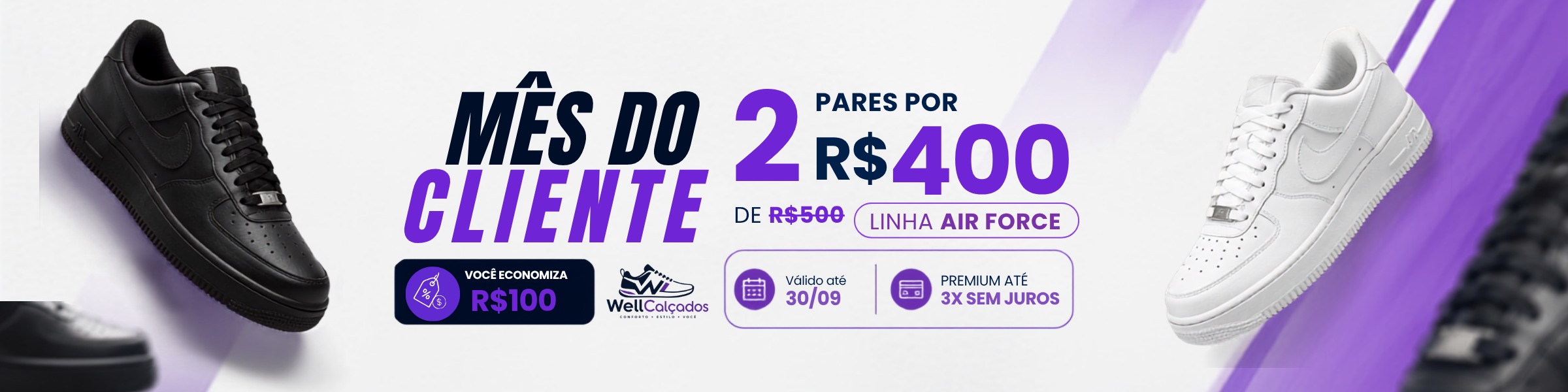 Mês do Cliente: 2 pares da linha Air Force por R$400, de R$500 — válido até 30/09, 3x sem juros